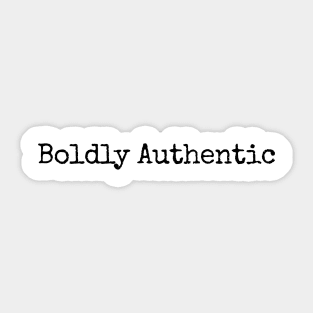 Bold Authentic Sticker